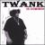 Twank Is Coming! von Twank