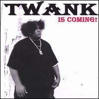 Twank Is Coming! von Twank