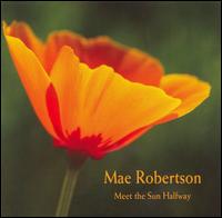 Meet the Sun Halfway von Mae Robertson