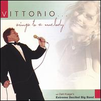 Vittorio Sings to a Melody von Vittorio Grigolo