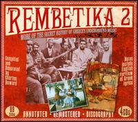 Rembetika 2: More of the Secret History of Greece's Underground Music von Various Artists