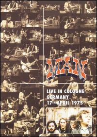 Live in Cologne Germany 17th April 1975 von Man