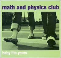 Baby I'm Yours EP von Math and Physics Club
