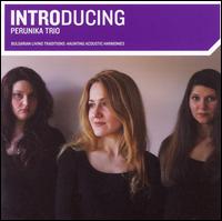 Introducing Perunika Trio von Perunika Trio
