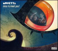 Mice to Meet You! von Musetta
