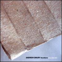 Renditions: Solos 2004-2007 von Andrew Drury
