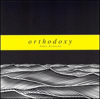 Orthodoxy von Eddie Kirkland