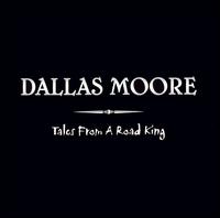 Tales from a Road King von Dallas Moore