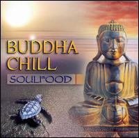 Buddha Chill von Soulfood