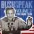 Bushspeak, Vol. 2: Fore More Years von George W. Bush