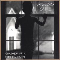 Children of a Foreign Faith von Anubis Spire