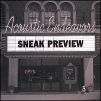 Sneak Preview von Acoustic Endeavors