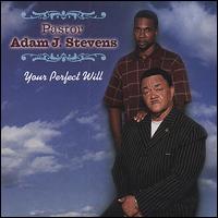 Your Perfect Will von Pastor Adam J. Stevens