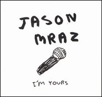 I'm Yours von Jason Mraz