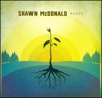 Roots von Shawn McDonald