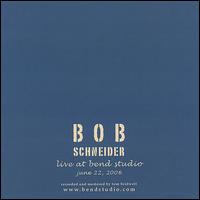 Live at Bend Studio [#1] von Bob Schneider