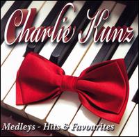 Medleys: Hits and Favourites von Charlie Kunz