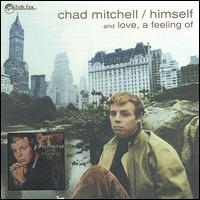 Himself/Love, A Feeling Of von Chad Mitchell