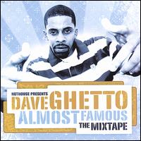 Almost Famous: The Mix CD von Dave Ghetto
