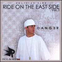 Ride on the Eastside, Vol. 1 von Dang3r