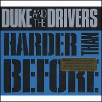 Harder Than Before von Duke & the Drivers