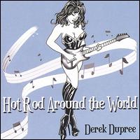 Hot Rod Around the World von Derek Dupree