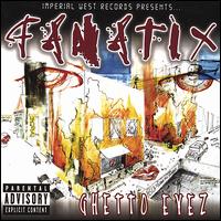 Ghetto Eyez von Fanatix