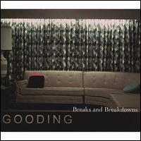 Breaks and Breakdowns von Gooding