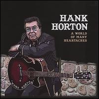 World of Many Heartaches von Hank Horton