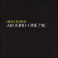 Around One Mic von High Range
