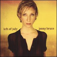 Left of July von Jenny Bruce