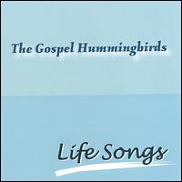 Life Songs von Gospel Hummingbirds
