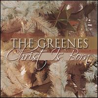 Christ Is Born von The Greenes