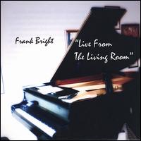 Live from the Living Room von Frank Bright