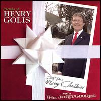 Friends of Henry Golis Wish You a Merry Christmas with the Jordanaires von Henry Golis