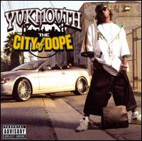 City of Dope von Yukmouth