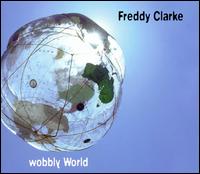 Wobbly World von Freddy Clarke
