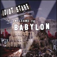 Welcome to Babylon von Idiot Stare