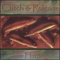 Catch & Release von Pete Huttlinger