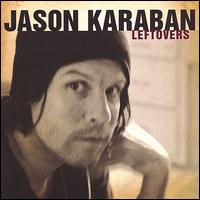Leftovers von Jason Karaban