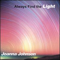 Always Find the Light von Joanna Johnson
