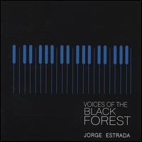 Voices of the Black Forest von Jorge Estrada