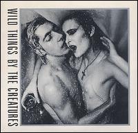 Wild Things von The Creatures