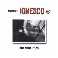 Abnormalities von Thoughts of Ionesco