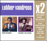 Never Too Much/The Night I Fell in Love von Luther Vandross