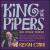 King of the Pipers von Kevin Carr