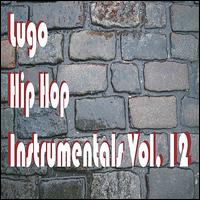 Hip Hop Instrumentals Vol. 12 von Lugo
