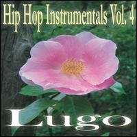 Hip Hop Instrumentals Vol. 4 von Lugo