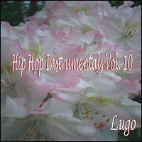 Hip Hop Instrumentals Vol. 10 von Lugo
