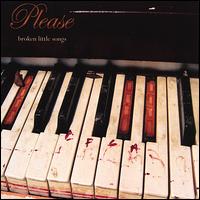 Broken Little Songs von Please